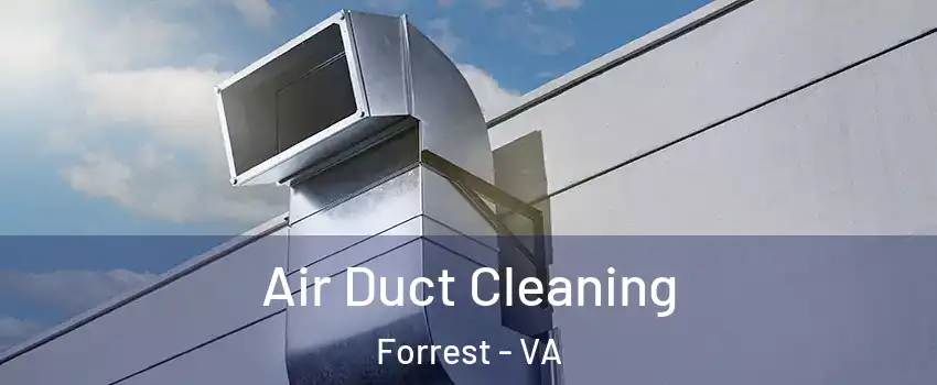 Air Duct Cleaning Forrest - VA