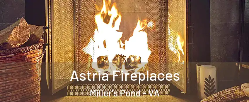 Astria Fireplaces Miller's Pond - VA