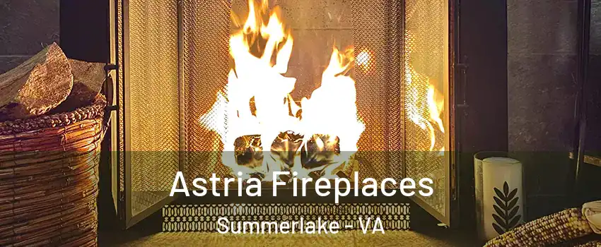 Astria Fireplaces Summerlake - VA