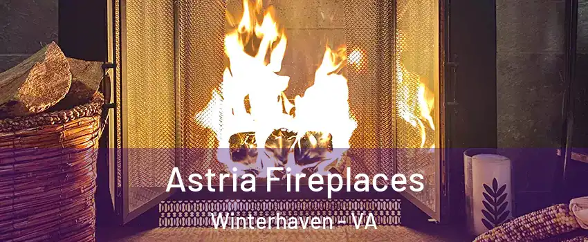 Astria Fireplaces Winterhaven - VA