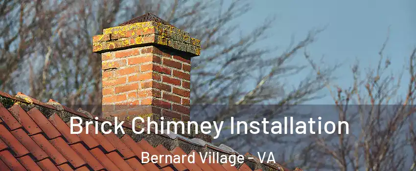 Brick Chimney Installation Bernard Village - VA
