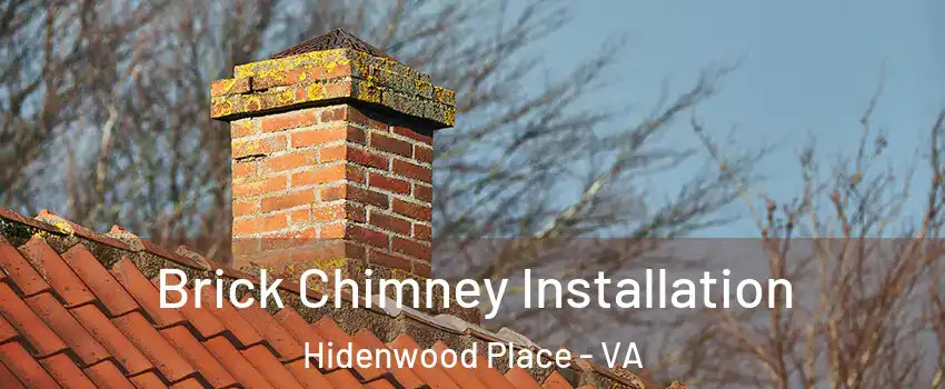 Brick Chimney Installation Hidenwood Place - VA