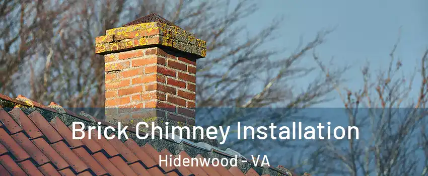 Brick Chimney Installation Hidenwood - VA