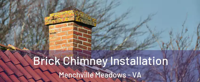 Brick Chimney Installation Menchville Meadows - VA