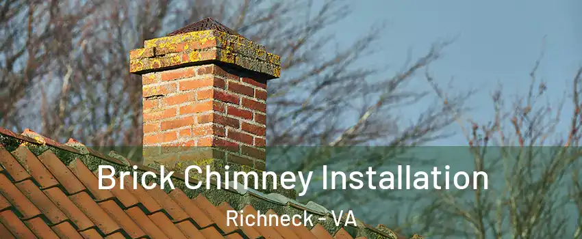 Brick Chimney Installation Richneck - VA