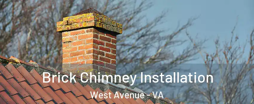 Brick Chimney Installation West Avenue - VA