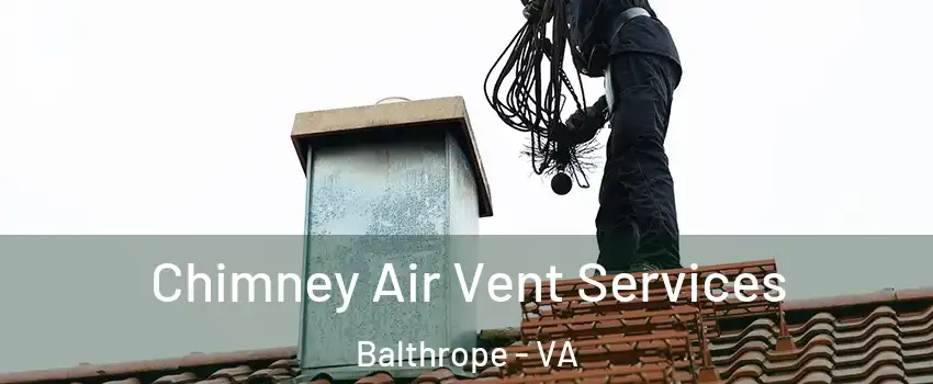 Chimney Air Vent Services Balthrope - VA