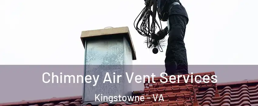 Chimney Air Vent Services Kingstowne - VA