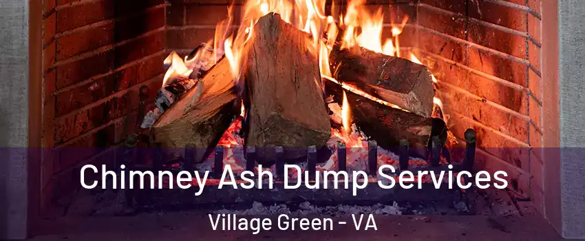 Chimney Ash Dump Services Village Green - VA