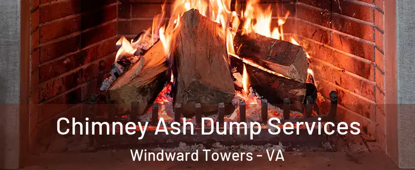 Chimney Ash Dump Services Windward Towers - VA
