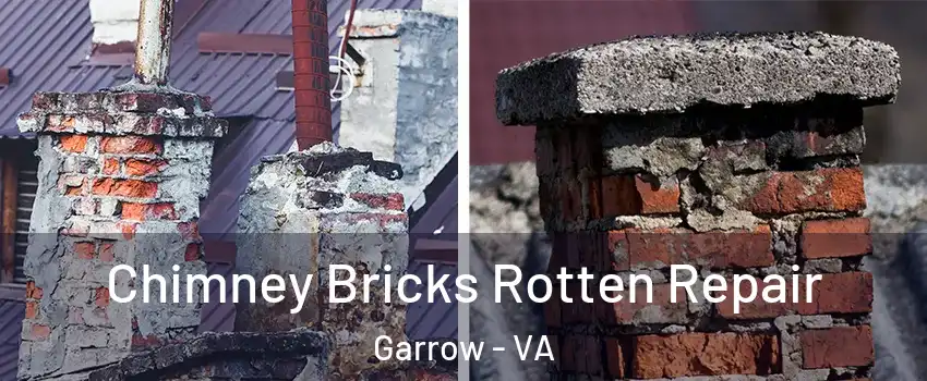 Chimney Bricks Rotten Repair Garrow - VA