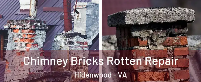 Chimney Bricks Rotten Repair Hidenwood - VA