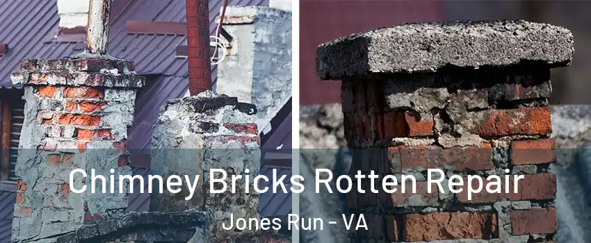 Chimney Bricks Rotten Repair Jones Run - VA