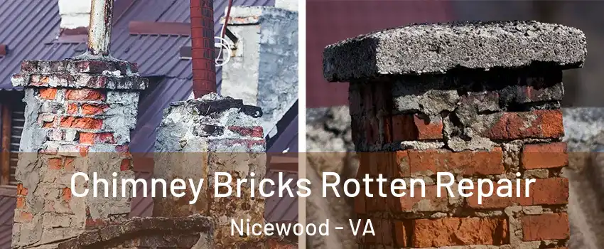 Chimney Bricks Rotten Repair Nicewood - VA