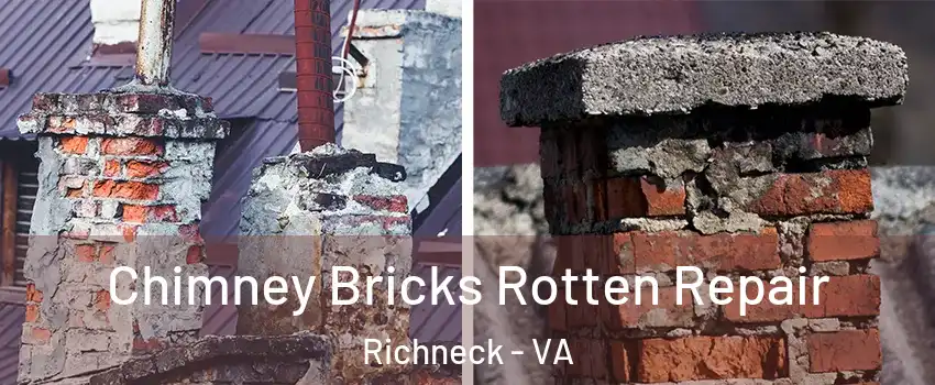 Chimney Bricks Rotten Repair Richneck - VA