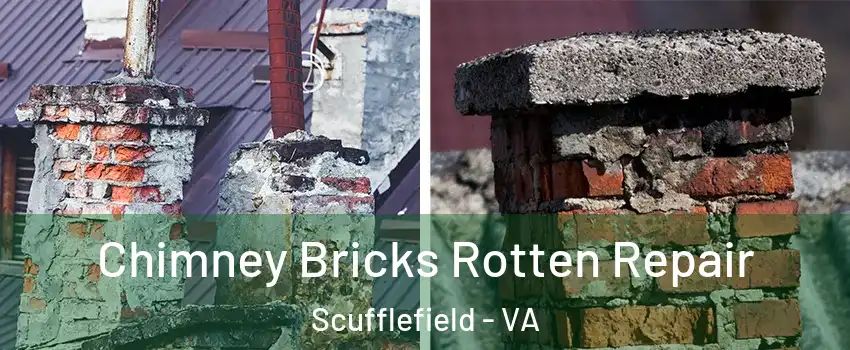 Chimney Bricks Rotten Repair Scufflefield - VA