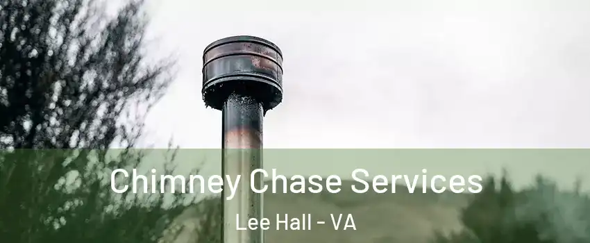 Chimney Chase Services Lee Hall - VA