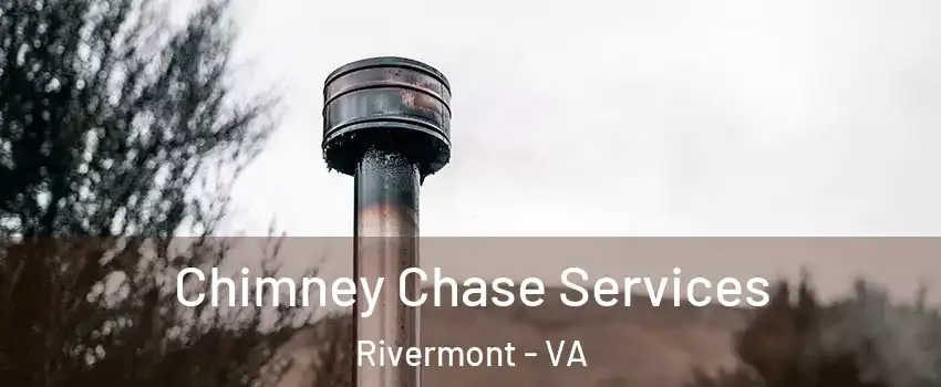 Chimney Chase Services Rivermont - VA