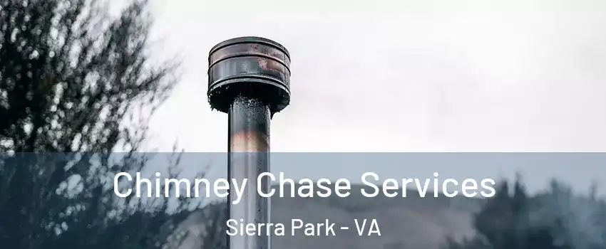 Chimney Chase Services Sierra Park - VA