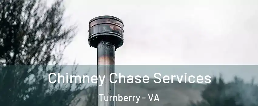 Chimney Chase Services Turnberry - VA