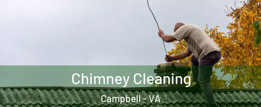 Chimney Cleaning Campbell - VA