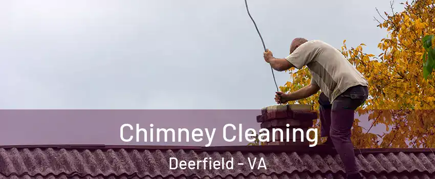 Chimney Cleaning Deerfield - VA