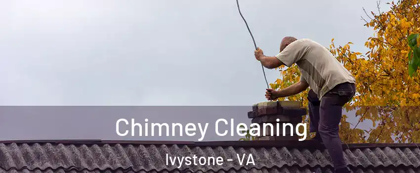Chimney Cleaning Ivystone - VA