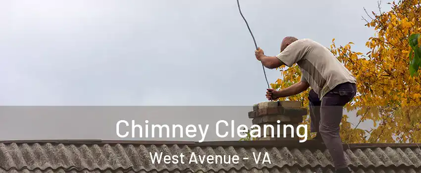 Chimney Cleaning West Avenue - VA