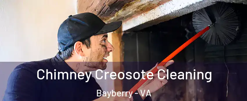 Chimney Creosote Cleaning Bayberry - VA