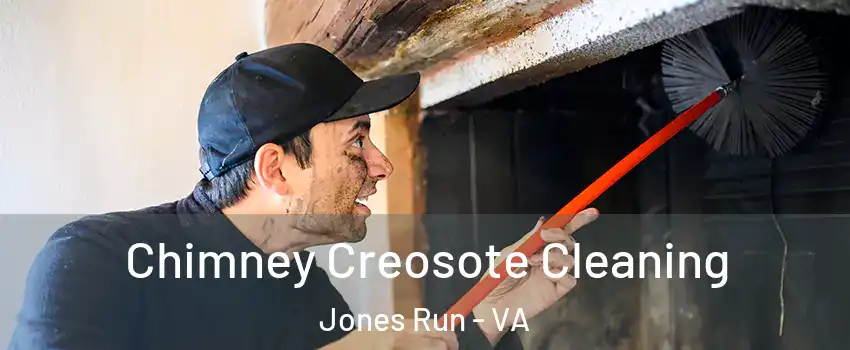 Chimney Creosote Cleaning Jones Run - VA