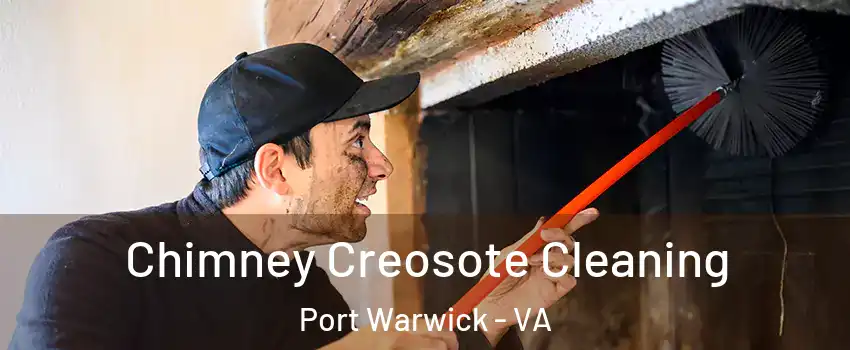 Chimney Creosote Cleaning Port Warwick - VA