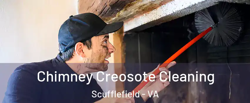 Chimney Creosote Cleaning Scufflefield - VA