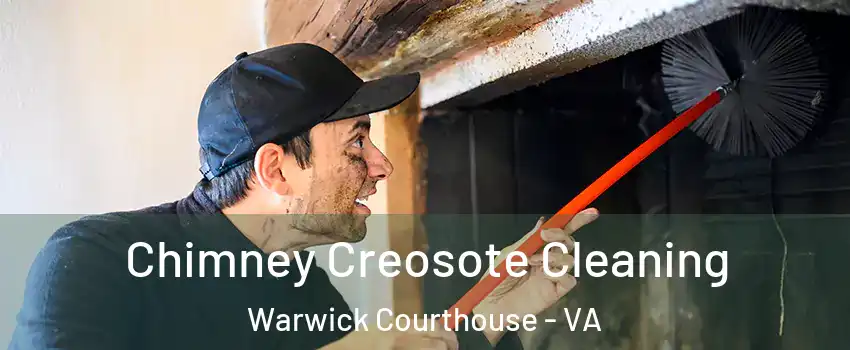 Chimney Creosote Cleaning Warwick Courthouse - VA
