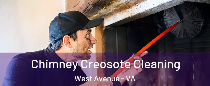 Chimney Creosote Cleaning West Avenue - VA
