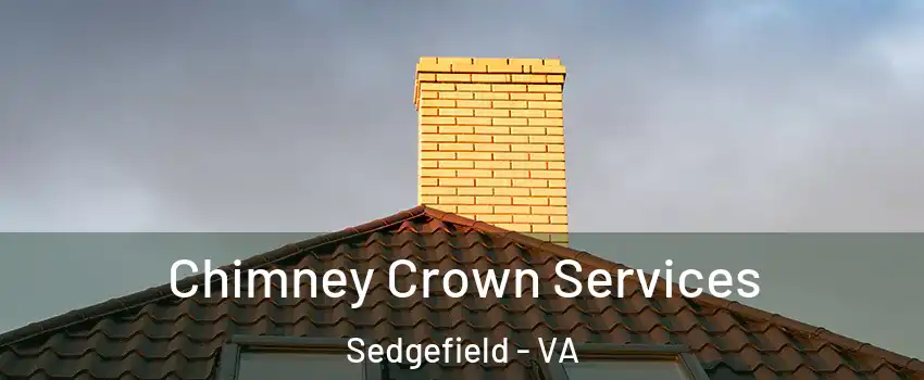 Chimney Crown Services Sedgefield - VA