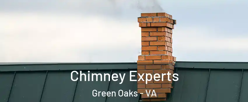 Chimney Experts Green Oaks - VA