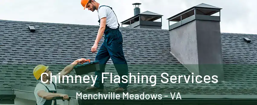 Chimney Flashing Services Menchville Meadows - VA