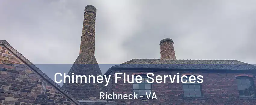 Chimney Flue Services Richneck - VA