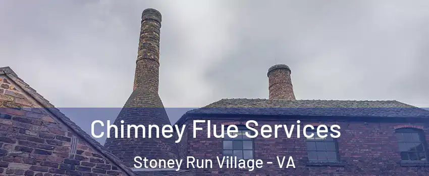 Chimney Flue Services Stoney Run Village - VA