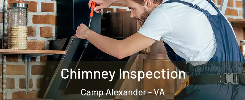 Chimney Inspection Camp Alexander - VA