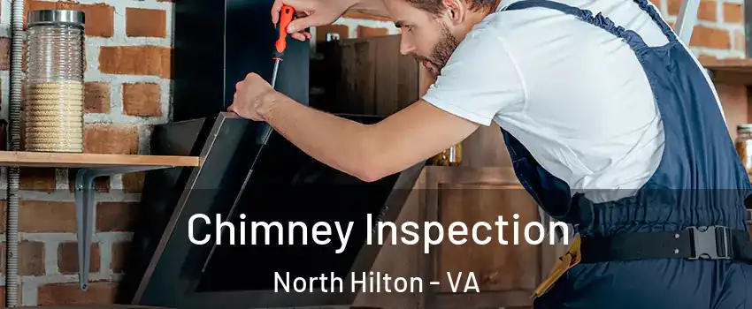 Chimney Inspection North Hilton - VA
