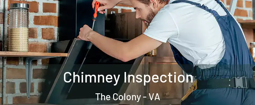 Chimney Inspection The Colony - VA