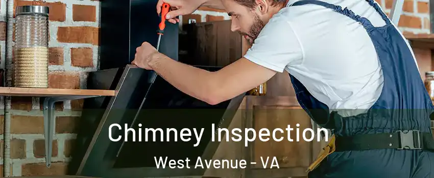 Chimney Inspection West Avenue - VA