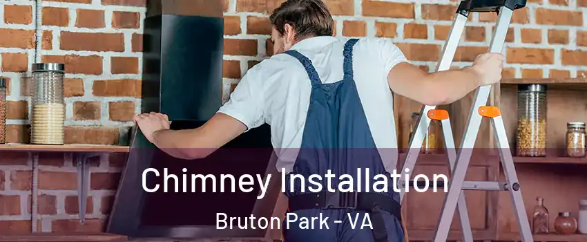 Chimney Installation Bruton Park - VA