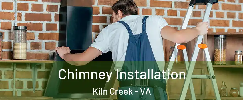 Chimney Installation Kiln Creek - VA