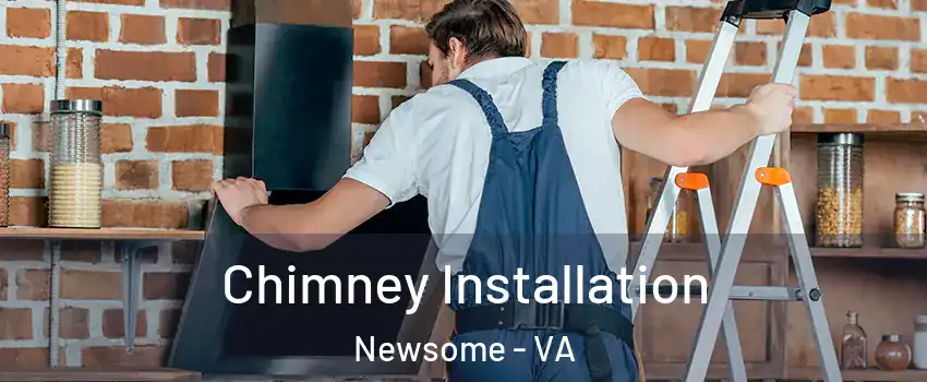 Chimney Installation Newsome - VA