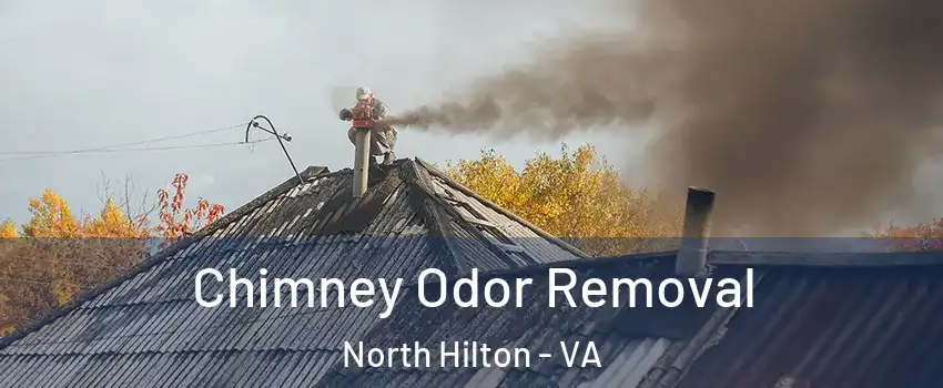 Chimney Odor Removal North Hilton - VA