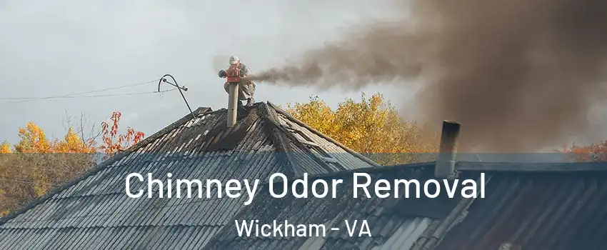 Chimney Odor Removal Wickham - VA