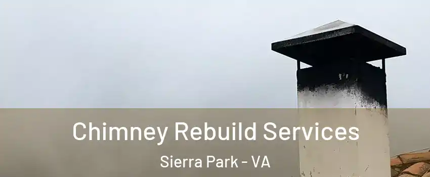 Chimney Rebuild Services Sierra Park - VA