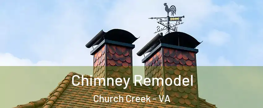 Chimney Remodel Church Creek - VA